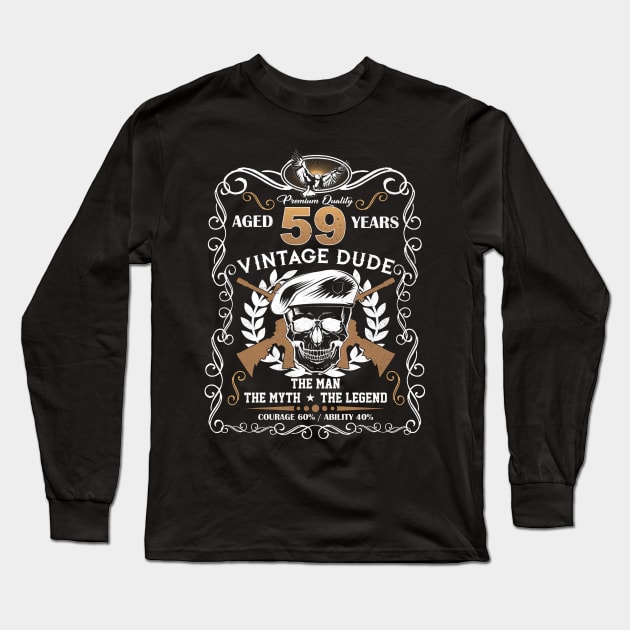 Skull Aged 59 Years Vintage 59 Dude Long Sleeve T-Shirt by Hsieh Claretta Art